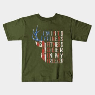 I'm Into Fitness Fit'ness Deer In My Freezer Kids T-Shirt